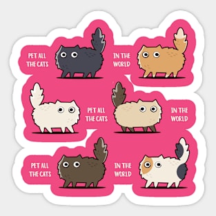 Pet all the cats in the world Sticker